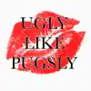 Chola Orange - Ugly Like Pugsly - Single